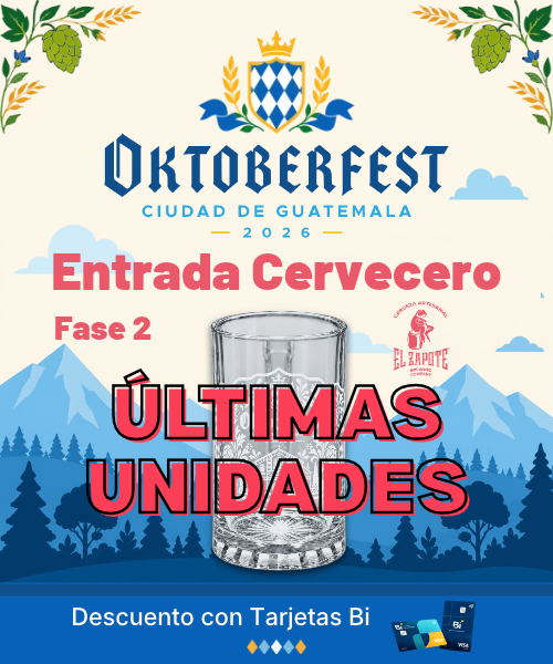 Entrada Cervecero: Tarjetas Bi fase 2 - Oktoberfest Guate 2026